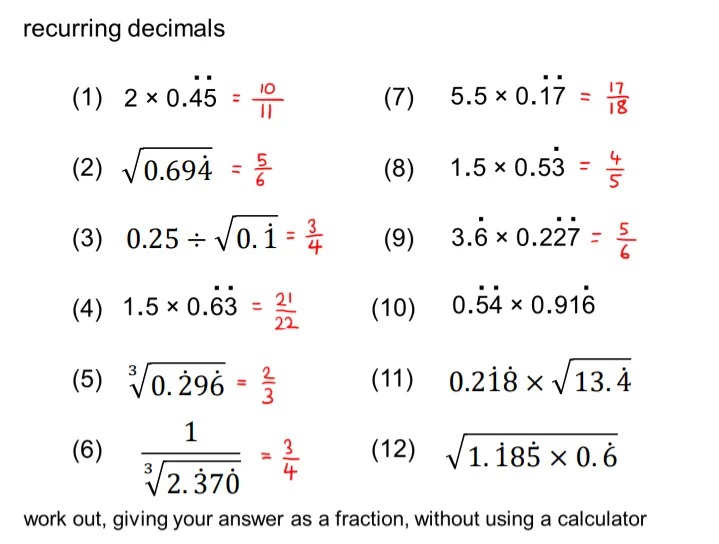 Questions using recurring decimals, where all the answers are fractions with the numerator one less than the denominator. 
